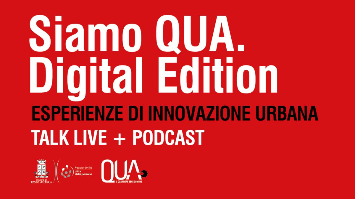 ‘Siamo Qua – Digital edition’, la serie di conversazioni online sull’innovazione urbana.